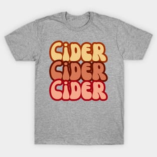 Cider, Cider, Cider. Retro Groovy Golden Rose Pop Style T-Shirt